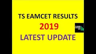 TS EAMCET RESULTS 2019| LATEST UPDATE| ENGG, AGRICULTURE & PHARMACY|