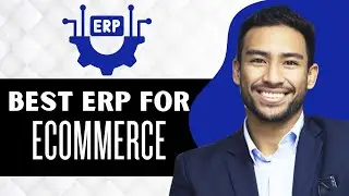 4 Best ERP for Ecommerce (Full Guide)