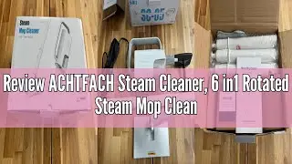 Review ACHTFACH Steam Cleaner, 6 in1 Rotated Steam Mop Cleaner with 2 Modes, 2 Microfiber Pads, 400M