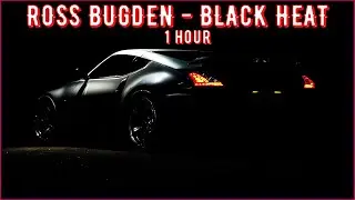 Ross Bugden - Black Heat - || 1 hour || no copyright upbeat electronic music
