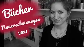 Bücher-Neuerscheinungen 2021, auf die ich mich freue (& ein Cover von Lea - Elefant)