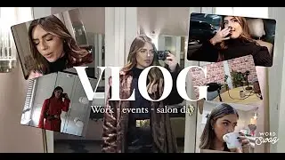 VLOG- work , events, salon trip