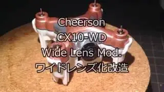 Cheerson CX10WD Wide Lens mod ワイドレンズ化改造