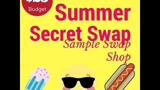 Summer Secret Swap ~ Sample Swap Shop
