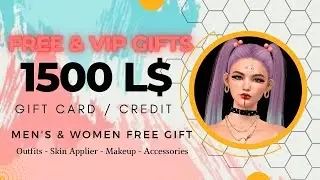 FREE & VIP GIFTS + 1500L$ GIFT CARD/ CREDIT - SECOND LIFE 2023