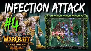Infection Attack 1.8 Warcraft 3 TFT | No Commentary #4