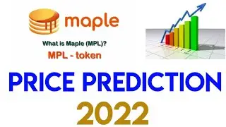 Maple Mpl Coin / Mpl Coin Price Prediction / Mpl Coin News Today / Mpl token News Today / Maple News