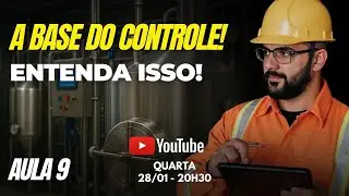 Entendendo Tudo Sobre CONTROLE DE PROCESSOS na Automação Industrial Com PID! | AULA 9 DE AQUECIMENTO
