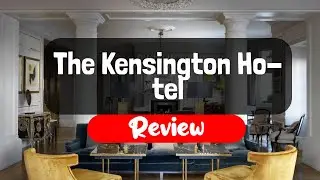 The Kensington Hotel Review - Is This London Hotel Worth It?