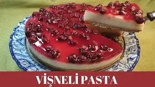 YALANCI CHEESECAKE - VİŞNELİ YAZ PASTA YAPIMI - PRATİK VE LEZZETLİ TARİF