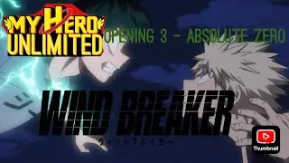 My Hero Unlimited opening 3 - Absolute Zero