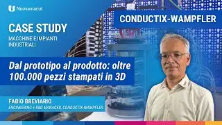 Conductix-Wampfler integra la stampa 3D e rivoluziona la produzione di piccoli lotti