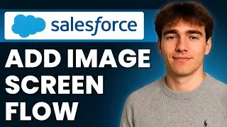 How to Add an Image to a Screen Flow in Salesforce (Tutorial 2026)