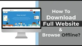 How to download full website and browse offline?