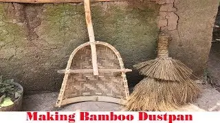 Handmade : Making Bamboo Dustpan