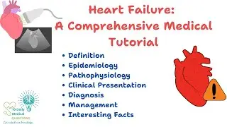 Heart Failure: A Comprehensive Medical Tutorial