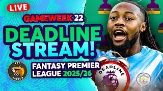 FPL GW22 DEADLINE LIVE STREAM 🚨 | EARLY TEAM NEWS? | Fantasy Premier League 2025/26