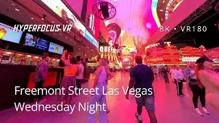 Las Vegas: Fremont Street's Wild Wednesday Night (8K VR180 60FPS)