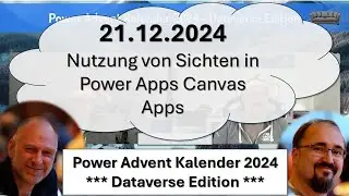 Power Advent Kalender 2024 - Dataverse Edition 21.12.2024: Nutzung von Sichten in Canvas Apps