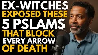 Ex-Witch Reveals 5 Psalms To Block Every Arrow of Death From The Kingdom Of Darkness