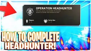 HOW TO COMPLETE OPERATION HEADHUNTER FAST & EASY!BEST WAY TO COMPLETE OPERATION HEADHUNTER COD MW
