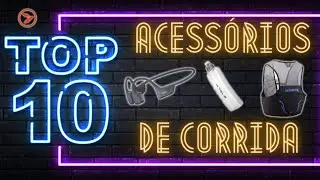 TOP 10 MELHORES ACESSÓRIOS DE CORRIDA 2026