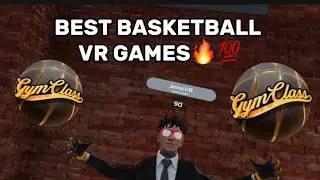 THE BEST VR BASKETBALL GAMES OUT!