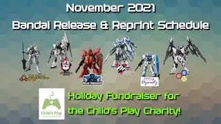 November 2021 Bandai Gunpla Release & Reprint Schedule + Child's Play Charity Fundraiser Info