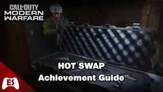 Modern Warfare (2019) -  Hot Swap - Achievement / Trophy Guide