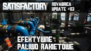 Efektywne paliwo rakietowe - Satisfactory gameplay PL | Novabrica Update #3