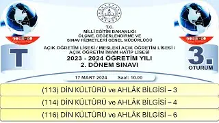 2024 / 2. DÖNEM / AÇIK ÖĞRETİM LİSESİ / DİN KÜLTÜRÜ ve AHLÂK BİLGİSİ – 3-4-6 / 3. OTURUM