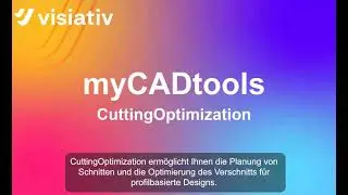 CuttingOptimization: W&auml;hrend der Konstruktion Zuschnitte optimieren - myCADtools von Visiativ