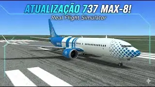 Novo UPDATE 737Max-8 Real flight simulator!