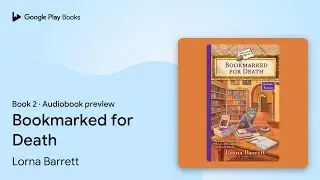 Bookmarked for Death Book 2 by Lorna Barrett &middot; Audiobook preview