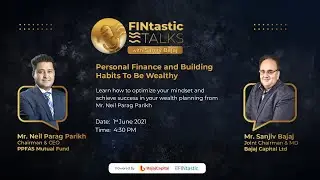 FINtastic Talks с Сандживом Баджаджем и Нилом Парагом Парихом, председателем и генеральным директором PPFAS Mutual Fund (Эпизод 8)