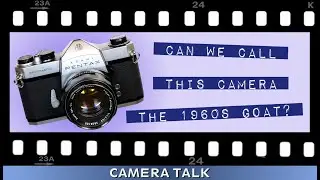Pentax Spotmatic: Hail to the 1960s King of Cameras - Camera Talk