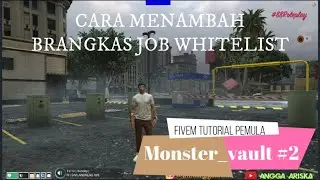 How To: Cara menambah Berangkas Monster Vault untuk Job Whitelist