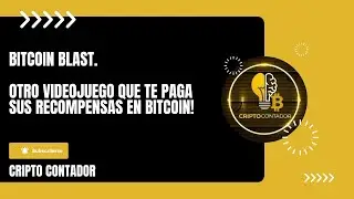 Bitcoin Blast. Otro video juego que te paga sus recompensas en Bitcoin!