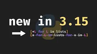 NEW in Python 3.15: Unpacking in Comprehensions