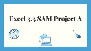 Excel 2019 SAM Project 3a
