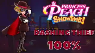 Princess Peach Showtime! - Dashing Thief Plays 100% (No Damage)