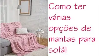VÁRIAS OPÇÕES DE MANTAS PARA SOFÁS