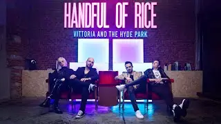 VITTORIA AND THE HYDE PARK - Handful of Rice (Official Video ft. Francesca Ferragni)