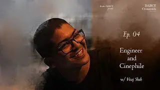 DAIICT Crossroads - Ep 4 Engineer to Cinephile!