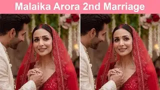 Malaika Arora 2nd Marriage after Breakup with Arjun Kapoor