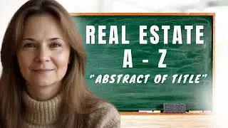 Real Estate Glossary: Abstract Of Title