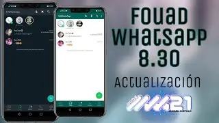 🥰Fouad WhatsApp V8.30 ACTUALIZACION / Nuevo Dise&ntilde;o🥰