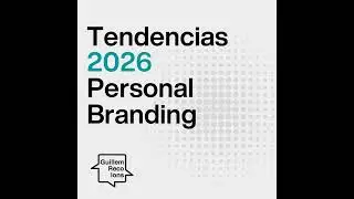 236 Tendencias 2026 en Personal Branding