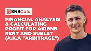Financial Analysis & Calculating Profit for Airbnb Rent and Sublet (A.k.a 