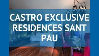CASTRO EXCLUSIVE RESIDENCES SANT PAU Барселона &ndash; КАСТРО ЭКСКЛЮЗИВ РЕЗИДЕНС СЕЙНТ ПАУ Барселона обзор